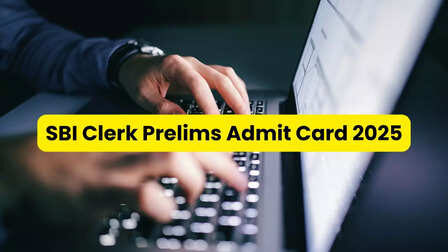 SBI Clerk Prelims Admit Card 2025